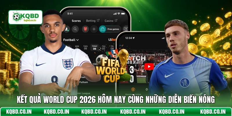 Kết Quả World Cup 2026